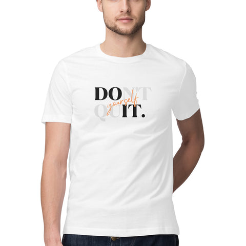 Unisex Don't Quit Graphic Printed T-Shirt